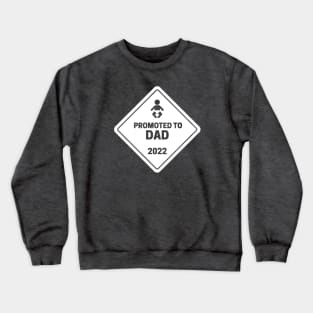 Promoted to Dad Baby Announcement Crewneck Sweatshirt